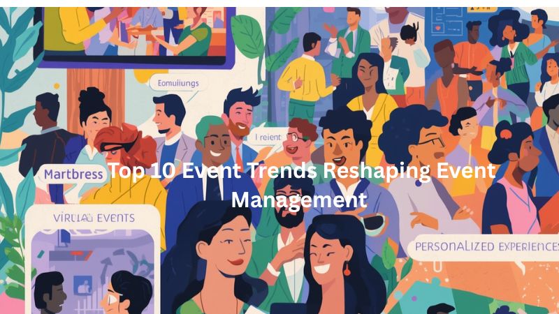 top 10 trends reshape events